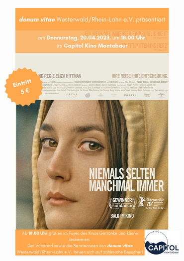 Jubiläum mit Kinoabend  im Capitol Montabaur mit  preisgekröntem Film "NIEMALS   SELTEN   MANCHMAL   IMMER"
